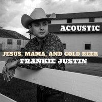 Jesus, Mama, and Cold Beer - Acoustic