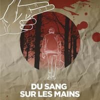 Du Sang Sur Les Mains