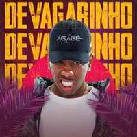 Devagarinho