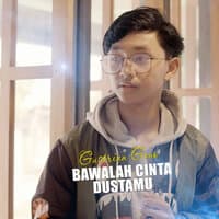 Bawalah Cinta Dustamu