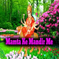 Mamta Ke Mandir Me