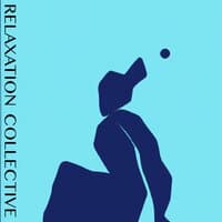 Relaxation Collective