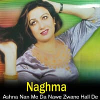 Ashna Nan Me Da Nawe Zwane Hall De