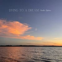 Dying to a Dream