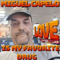 Love Is My Favorite Drug