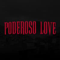 Poderoso Love