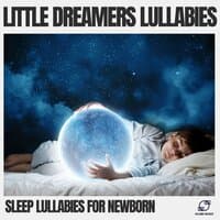 Little Dreamers Lullabies