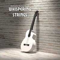 Whispering Strings: Soothing Guitar Melodies