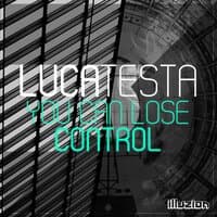 You Can Lose Control