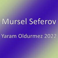 Yaram Oldurmez 2022