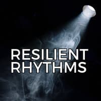 Resilient Rhythms