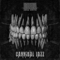 Cannibal Jazz