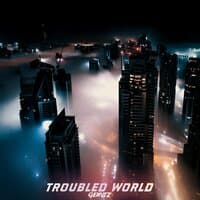 Troubled World