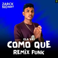 Como Que Ela Vai Remix Funk