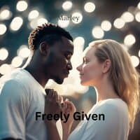 Freely Given