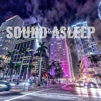 Sound Asleep: Alive City Streets at Night