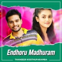 Endhoru Madhuram