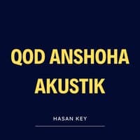 Qod Anshoha Akustik