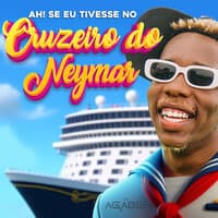 Ah! Se Eu Tivesse no Cruzeiro do Neymar