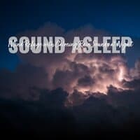 Sound Asleep: Mind Refuge with Calming Rain Sounds at Night