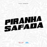 Piranha Safada