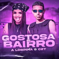 Gostosa do Bairro