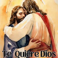 Te Quiere Dios