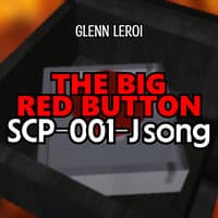 The Big Red Button (Scp-001-J Song)