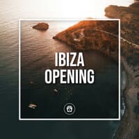 Ibiza Opening