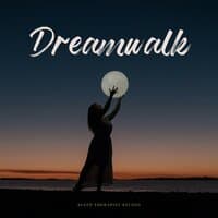 Dreamwalk