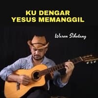 Ku dengar Yesus memanggil