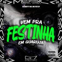 Vem pra Festinha em Guarujá