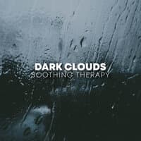 Dark Clouds Soothing Therapy