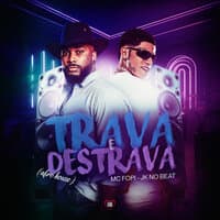 Trava e Destrava ( Afro House )