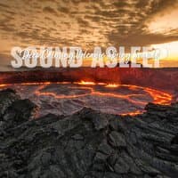 Sound Asleep: Deep Calming Volcanic Spring Sounds