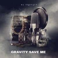 Gravity Save Me [HD 2022 Release]