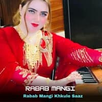 Rabab Mangi Khkule Saaz