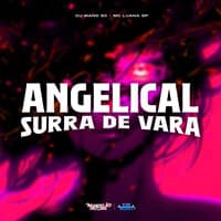 Angelical Surra de Vara