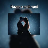 Hazar U Mek Vard