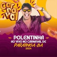 Polentinha Ao Vivo no Carnaval de Paratinga-Ba 2024