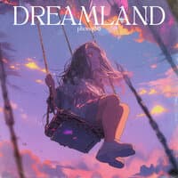 Dreamland