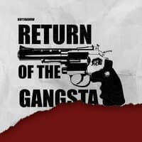 Return Of The Gangsta