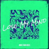 Lose My Mind