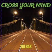 Cross Your Mind