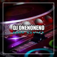 DJ Onenoneno Bass Hunter