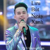 Lưu Bút Ngày Xanh