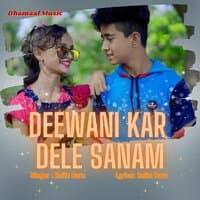 Deewani Kar Dele Sanam