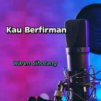 Kau Berfirman