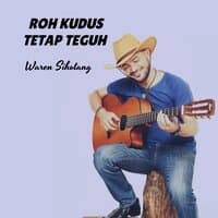 Roh Kudus tetap teguh