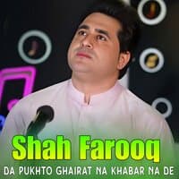 Da Pukhto Ghairat Na Khabar Na De